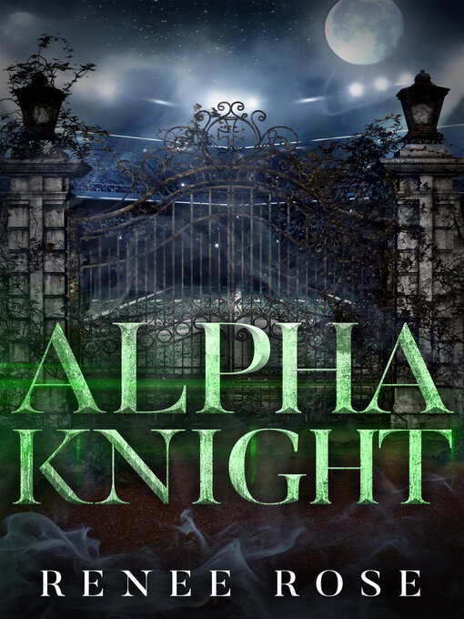 Title details for Alpha Knight by Renee Rose - Available